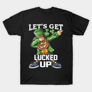 St. Patrick`s Day Lucked Up T-Shirt